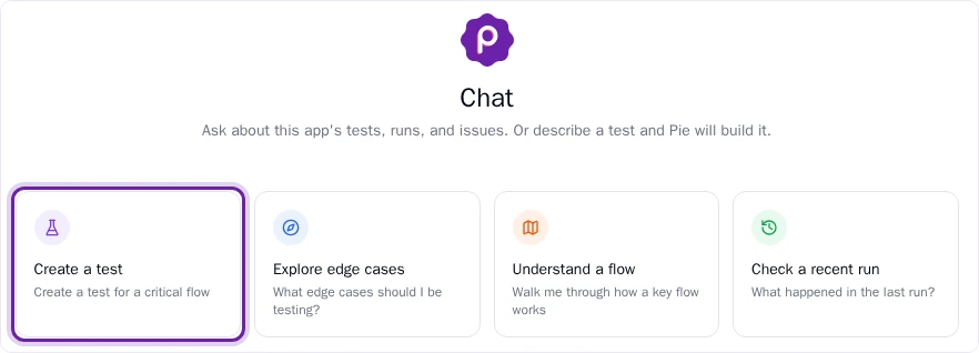 Pie portal Chat screen showing four starter prompts, with the Create a test card ringed